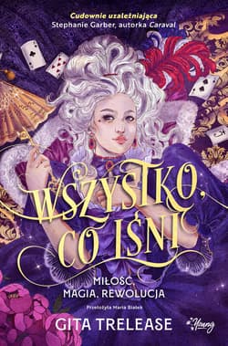 Wszystko, co lśni - Gita Trelease