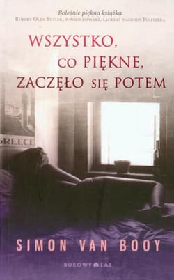 Wszystko, co piękne, zaczęło się potem