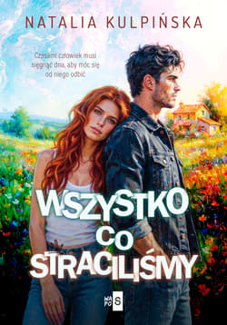 Wszystko, co straciliśmy - Natalia Kulpińska