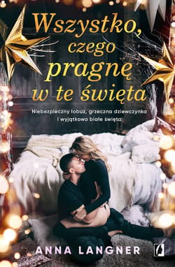 Wszystko, czego pragnę w te święta - ebook - Anna Langner