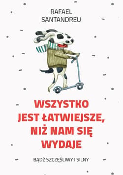 Wszystko jest łatwiejsze niż nam się wydaje_plik - ebook - Rafael Santandreu