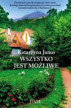 Wszystko jest możliwe - Katarzyna Janus