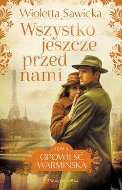 Wszystko jeszcze przed nami - ebook - Wioletta Sawicka