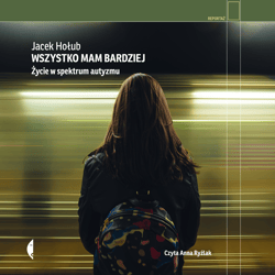 Wszystko mam bardziej - audiobook - Jacek Hołub