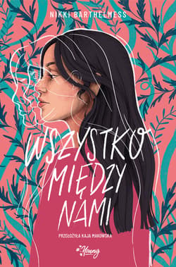 Wszystko między nami - ebook - Nikki Barthelmess