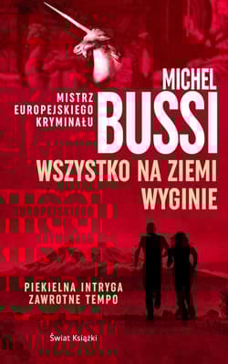 Wszystko na Ziemi wyginie - Michel Bussi