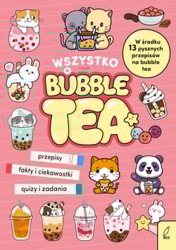 Wszystko o bubble tea - Caroline Rowlands