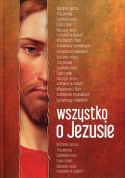 Wszystko o Jezusie - Anna Dąbrowska