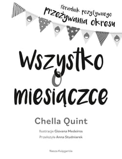 Galeria - zdjęcie nr. 5 - Wszystko o miesiączce. Poradnik pozytywnego przeżywania okresu