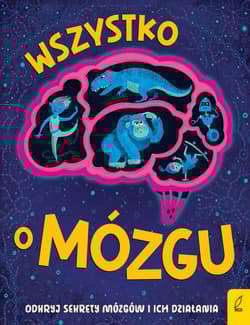 Wszystko o MÓZGU - Tim Kennington