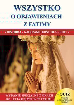 Wszystko o objawieniach z Fatimy