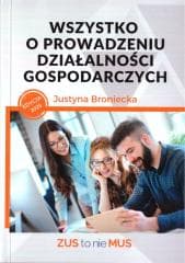 Wszystko o prowadzeniu działalności gospodarczych - Broniecka Justyna