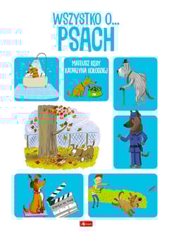 Wszystko o psach - Kołodziej Katarzyna, Mateusz Kęsy