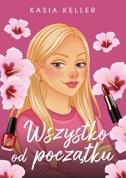 Wszystko od początku - Kasia Keller