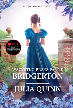 Wszystko przez pannę Bridgerton - ebook - Julia Quinn