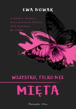 Wszystko tylko nie mięta