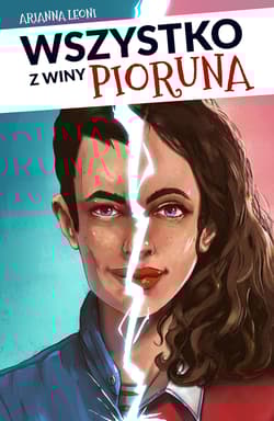 Wszystko z winy pioruna - Arianna Leoni
