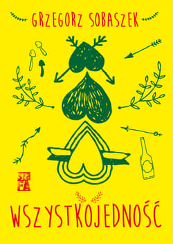 Wszystkojedność - Grzegorz Sobaszek