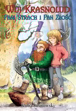 Wuj Krasnolud Pani Strach i Pan Złość Tom 2 - Kuba Sosnowski