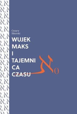 Wujek Maks i tajemnica czasu