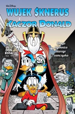 Wujek Sknerus i Kaczor Donald Tom 10 Druga tajemnica starego zamczyska - Don Rosa