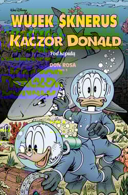 Wujek Sknerus i Kaczor Donald Tom 3 Pod kopułą