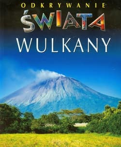 Wulkany Odkrywanie świata - Beaumont Emilie, Gaudin Christine