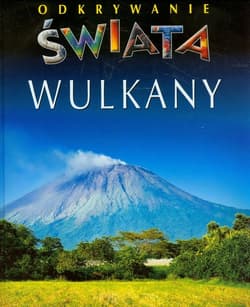 Wulkany Odkrywanie świata - Gaudin Christine