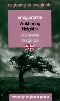 Wuthering Heights / Wichrowe Wzgórza. Czytamy w oryginale
