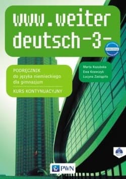 www.weiter deutsch 3 Podręcznik Kurs kontynuacyjny + CD Gimnazjum - Kozubska Marta, Ewa Krawczyk, Zastapiło Lucyna