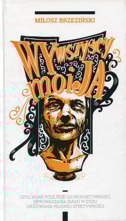 Wy Wszyscy Moi Ja - Miłosz Brzeziński