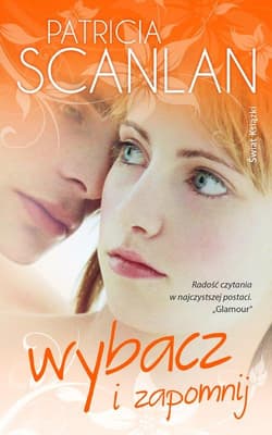Wybacz i zapomnij - Patricia Scanlan