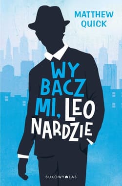 Wybacz mi Leonardzie - Matthew Quick