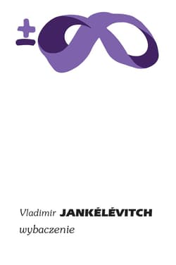 Wybaczenie - Jankelevitch Vladimir