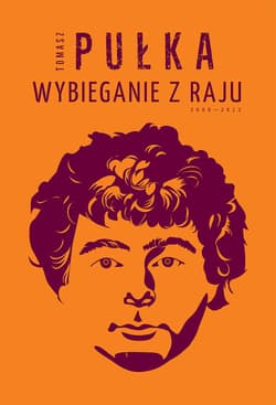 Wybieganie z raju - Tomasz Pułka