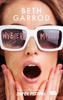 Wybierz mnie! - Beth Garrod
