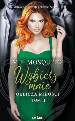 Wybierz mnie Oblicza miłości Tom 2 - M.F. Mosquito