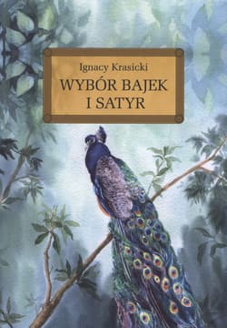 Wybór bajek i satyr Żona modna i inne - Ignacy Krasicki