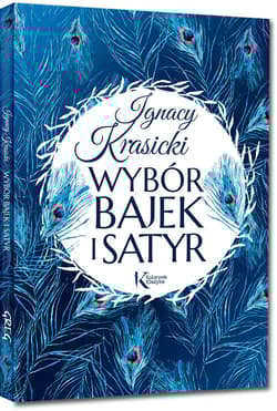 Wybór bajek i satyr (Żona modna i inne...) - Ignacy Krasicki