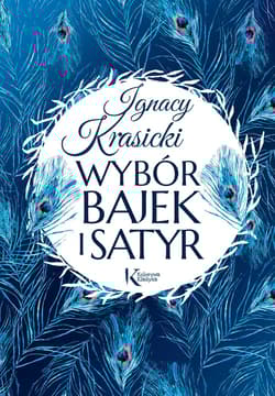 Wybór bajek i satyr (Żona modna i inne...) - Ignacy Krasicki