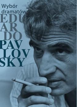 Wybór dramatów Eduardo Pavlovsky - Falska Maria, Hułyk Michał