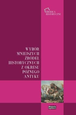 Wybór mniejszych źródeł historycznych z okresu... - Bartosz Kołoczek