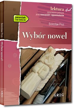 Wybór nowel z opracowaniem Wydanie z opracowaniem - Bolesław Prus