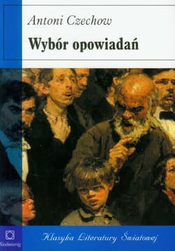 Wybór opowiadań - Antoni Czechow