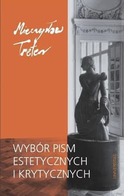 Wybór pism estetycznych i krytycznych - Mieczysław Treter