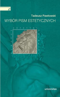 Wybór pism estetycznych (Tadeusz Pawłowski) - Pawłowski Tadeusz