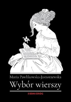 Wybór wierszy - Maria Pawlikowska-Jasnorzewska