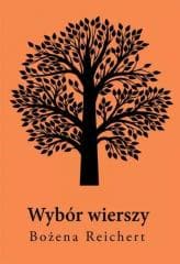 Wybór wierszy - Bożena Reichert
