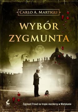 Wybór Zygmunta - Carlo A. Martigli