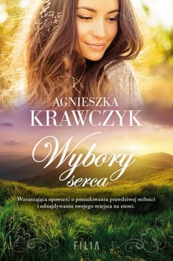 Wybory serca - Agnieszka Krawczyk